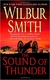 The Sound Of Thunder - Wilbur Smith