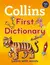 Collins First Dictionary - Age 4+ *New Edition*