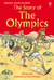 STORY OF THE OLYMPICS,THE - Usborne Young Reading 2 *N/E* Autor: LACEY,Minna