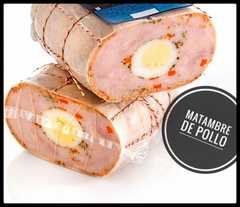 Matambre de pollo feteado oferta x 100 grs