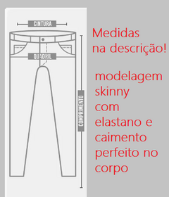 Calça skinny super elastano detalhe lateral 1164 - EL BRABO