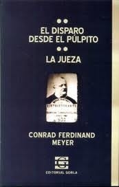 Disparos desde el púlpito - La jueza - Meyer, C. F.