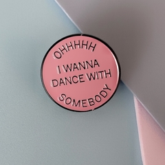 Pin "Dance with somebody"