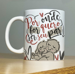 Caneca Por Onde For Quero Ser Seu Par Casal