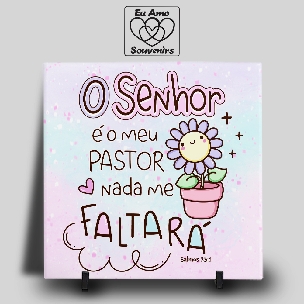 Porque o Senhor é o meu Pastor