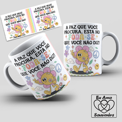 Caneca A Paz Que Você Procura Está No Fod@-se Que Você Não Diz - comprar online