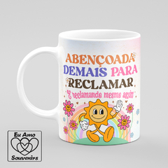 Caneca Abençoada Demais Para Reclamar