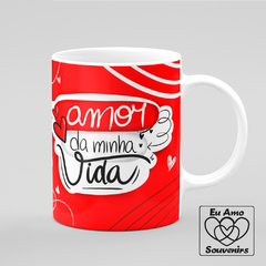 Caneca Amor da Minha Vida