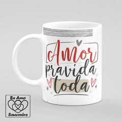 Caneca Amor Pra Vida Toda Sou Dele - comprar online