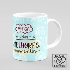 Caneca Best Friend Amiga Dos Melhores Momentos - Eu Amo Souvenirs