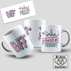 Caneca BFF Minha Best Friend