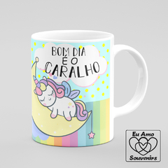 Caneca Bom Dia é o Caralho Unicórnio