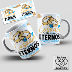 Caneca Casados Mas Somos Eternos Namorados - comprar online