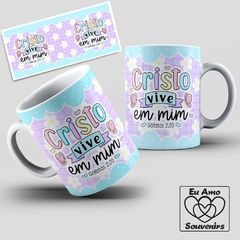 Caneca Cristo Vive em Mim