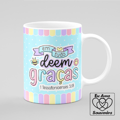 Caneca Em Tudo Dêem Graças