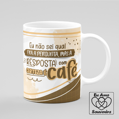 Caneca Eu Não Sei Qual era a Pergunta