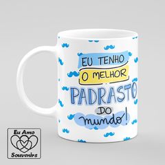 Caneca Eu Tenho O Melhor Padrasto Do Mundo