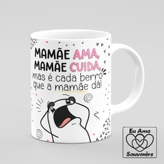 Caneca Flork Mamãe Ama Mamãe Cuida