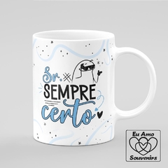 Caneca Flork Senhor Sempre Certo