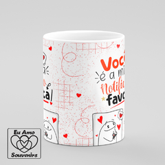 Caneca Flork Você é a Minha Notificação Favorita