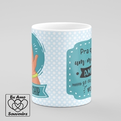 Caneca Friendship Mensagem Amizade