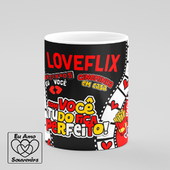 Caneca Loveflix Netflix Juntinhos Eu e Você