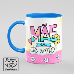 Caneca Mãe Eu Te Amo