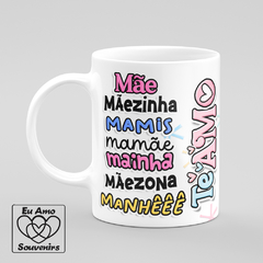 Caneca Mãe Mãezinha Mamis Mamãe - comprar online