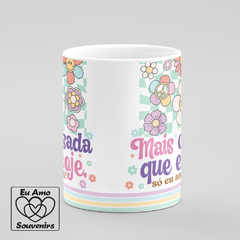 Caneca Mais Cansada Que Eu Hoje na internet