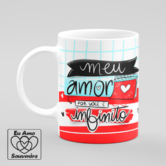 Caneca Meu Amor Por Você É Infinito