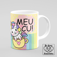 Caneca Meu Cu Unicórnio - Eu Amo Souvenirs