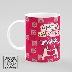 Caneca Namorados Amor da Minha Vida Te Amo