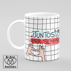 Caneca Juntos Para Sempre Eu Amo Você