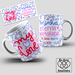 Caneca My Love Minha Eterna Namorada Te Amo Muito