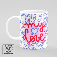 Caneca My Love Minha Eterna Namorada Te Amo Muito