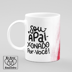 Caneca Sou Apaixonado Por Você Me Empresta Um Beijo Prometo Que Te Devolvo