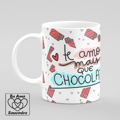 Caneca Te Amo Mais Que Chocolate