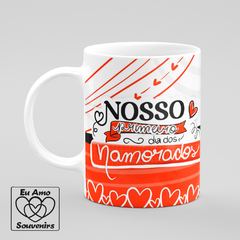 Caneca Nosso Primeiro Dia dos Namorados