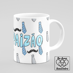 Caneca Pai É o Primeiro Amor de Filha e Herói de Filho