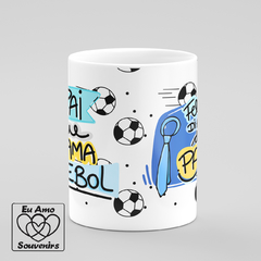 Caneca Pai Que Ama Futebol