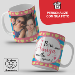 Caneca Para Uma Amiga Muito Especial