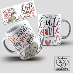 Caneca Por Onde For Quero Ser Seu Par Casal - loja online