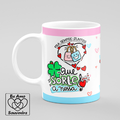 Caneca Pra Sempre Juntos