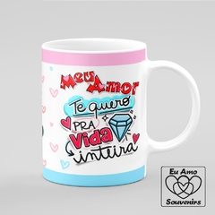 Caneca Pra Sempre Juntos