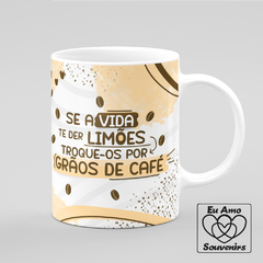 Caneca Se a Vida te der Limões