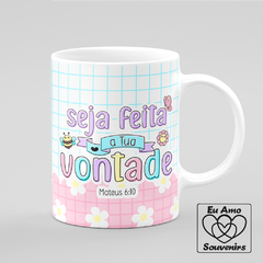 Caneca Seja Feita A Tua Vontade