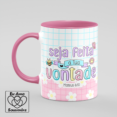 Caneca Seja Feita A Tua Vontade