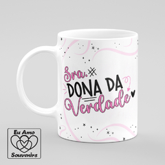 Caneca Senhora Dona da Verdade