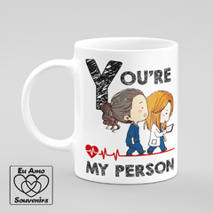 Caneca Série Grey's Anatomy You're My Person