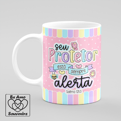 Caneca Seu Protetor Está Sempre Alerta